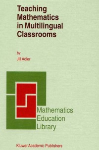 صورة الغلاف: Teaching Mathematics in Multilingual Classrooms 9780792370802