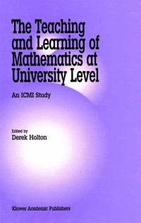 Cover image: The Teaching and Learning of Mathematics at University Level 1st edition 9780792371915