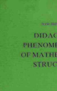 Cover image: Didactical Phenomenology of Mathematical Structures 9789027715357