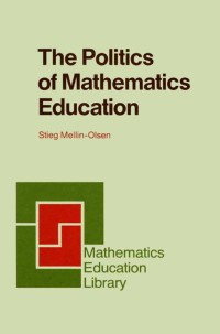 Titelbild: The Politics of Mathematics Education 9789027723505