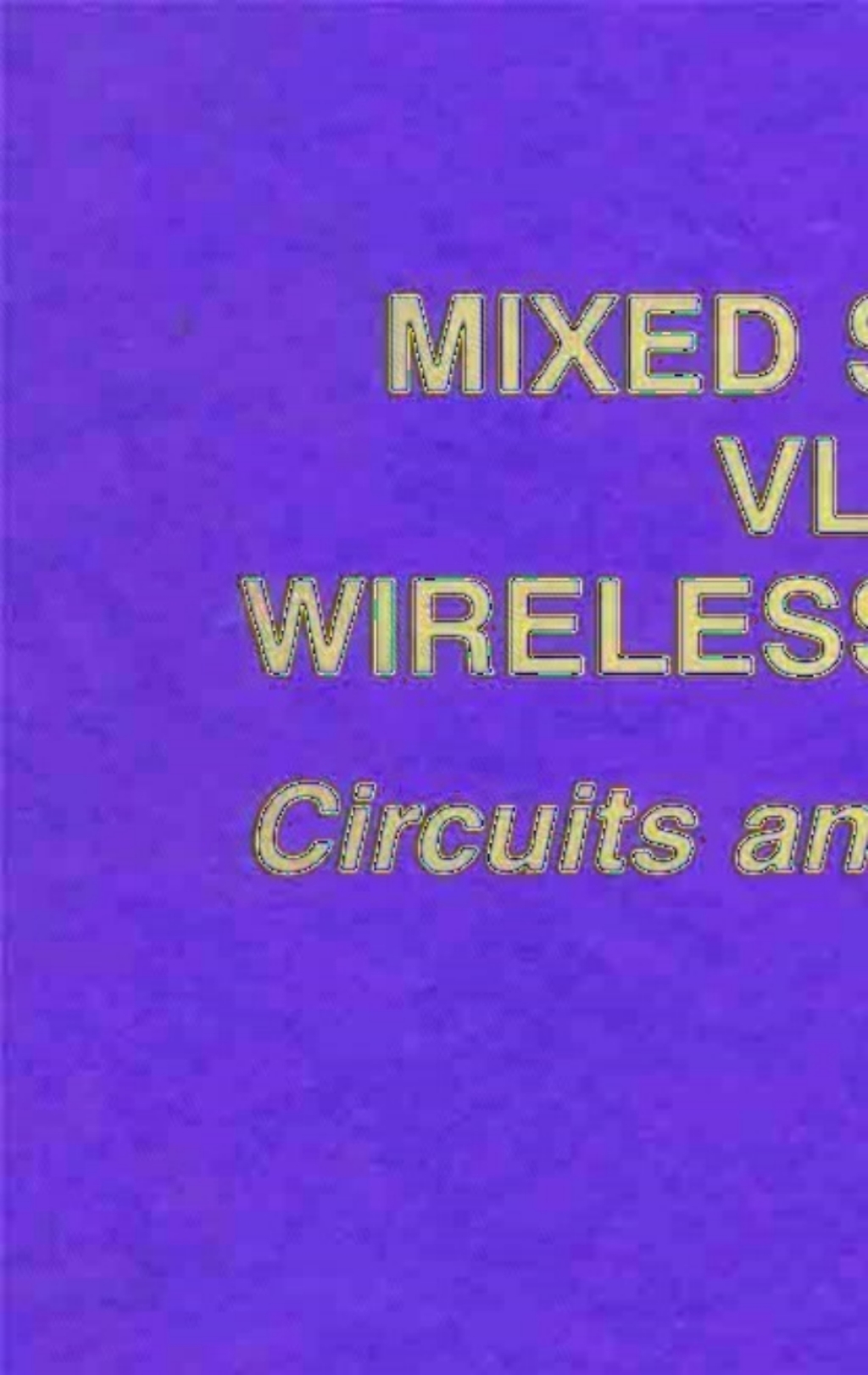 Mixed Signal VLSI Wireless Design Circuits and Systems