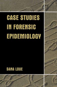 表紙画像: Case Studies in Forensic Epidemiology 9780306467929