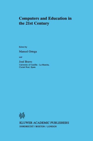 Imagen de portada: Computers and Education in the 21st Century 1st edition 9780792365778