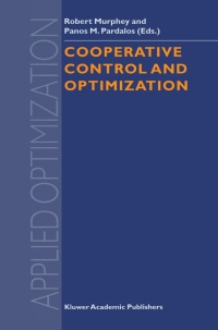 صورة الغلاف: Cooperative Control and Optimization 1st edition 9781402005497