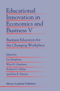 صورة الغلاف: Educational Innovation in Economics and Business V 1st edition 9780792365501