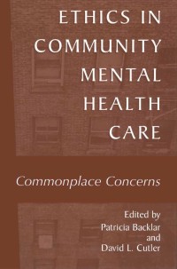Cover image: Ethics in Community Mental Health Care 1st edition 9780306467042