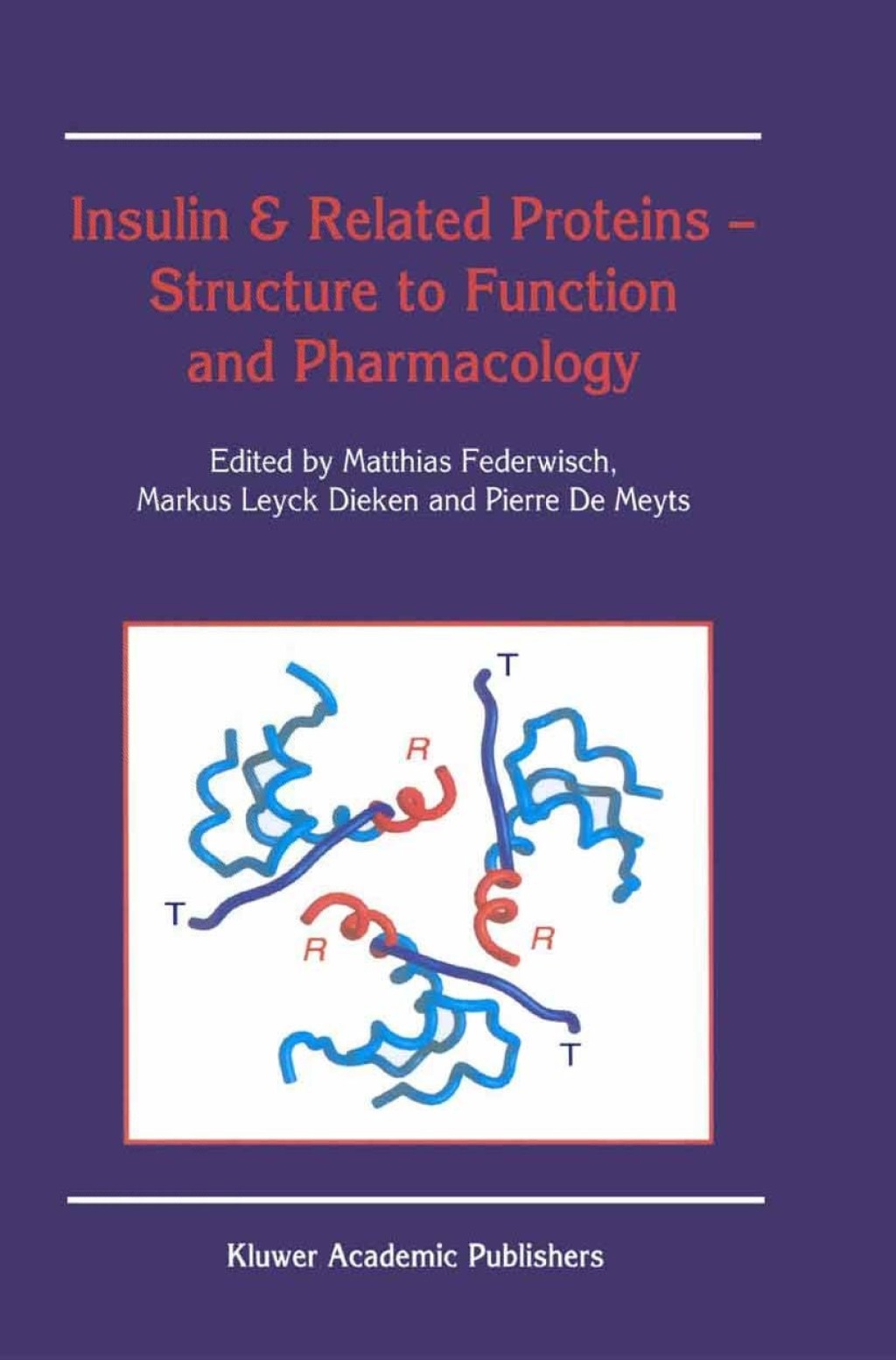 Insulin & Related Proteins — Structure to Function and Pharmacology 1st Edition