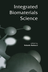 Imagen de portada: Integrated Biomaterials Science 1st edition 9780306466786