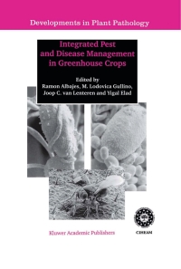 صورة الغلاف: Integrated Pest and Disease Management in Greenhouse Crops 1st edition 9780792356318
