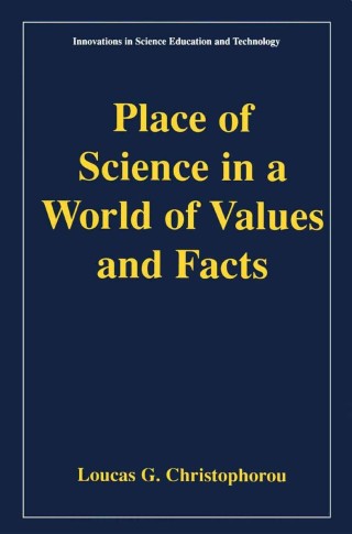 Titelbild: Place of Science in a World of Values and Facts 9780306465802