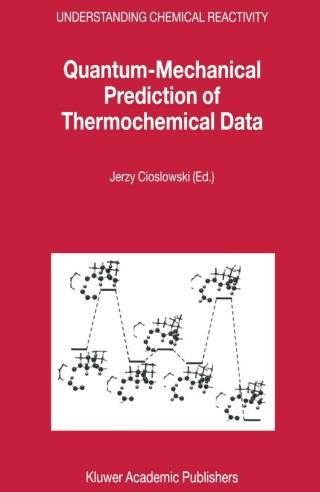 Imagen de portada: Quantum-Mechanical Prediction of Thermochemical Data 1st edition 9780792370772