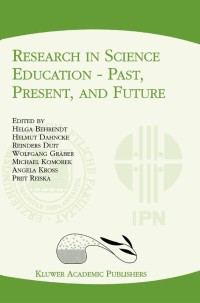 Cover image: Research in Science Education — Past, Present, and Future 1st edition 9780792367550