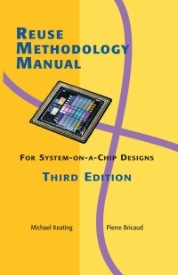 Cover image: Reuse Methodology Manual for System-on-a-Chip Designs 3rd edition 9781402071416