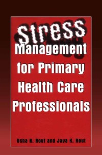 Immagine di copertina: Stress Management for Primary Health Care Professionals 1st edition 9780306472404