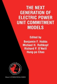 Cover image: The Next Generation of Electric Power Unit Commitment Models 1st edition 9780792373346