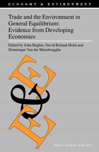 Imagen de portada: Trade and the Environment in General Equilibrium: Evidence from Developing Economies 1st edition 9781402004797