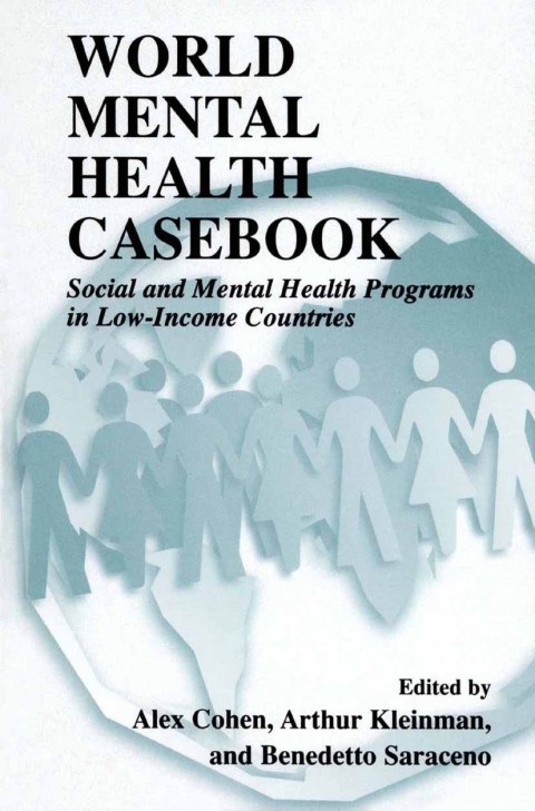 World Mental Health Casebook: Social and Mental Health Programs in Low-Income Countries, 1st Edition - FULL INSTANT DOWNLOAD | PDF DOCX EPUB