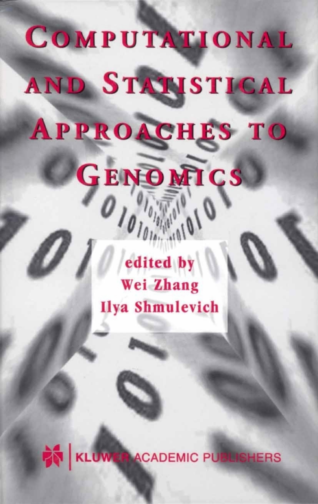 Computational and Statistical Approaches to Genomics 1st Edition