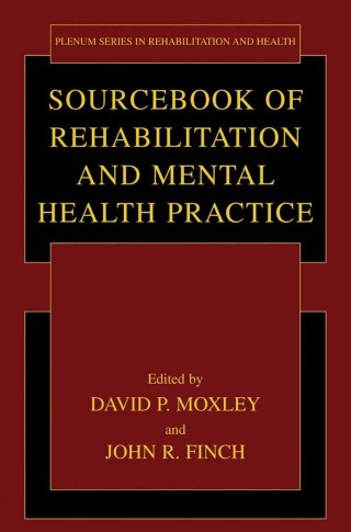 Imagen de portada: Sourcebook of Rehabilitation and Mental Health Practice 1st edition 9780306477454