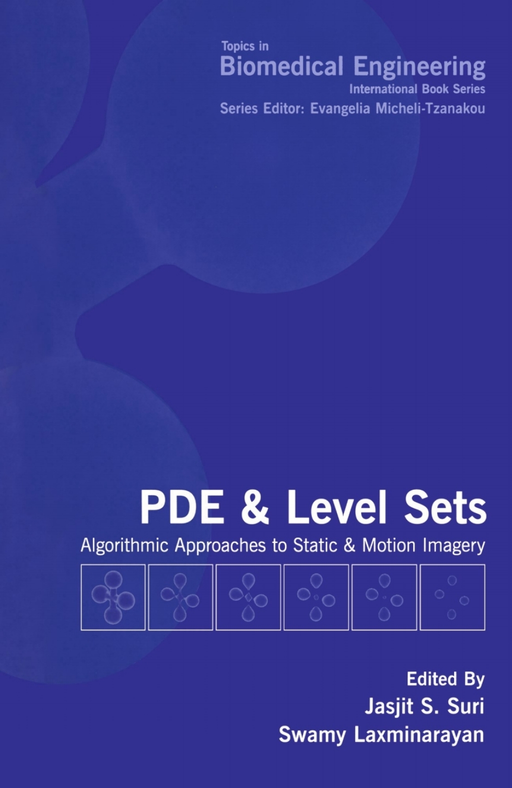 PDE and Level Sets Algorithmic Approaches to Static and Motion Imagery 1st Edition