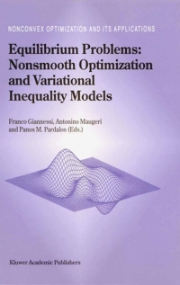 Cover image: Equilibrium Problems: Nonsmooth Optimization and Variational Inequality Models 1st edition 9781402001611