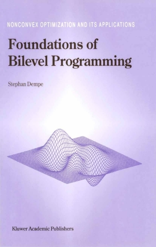 Cover image: Foundations of Bilevel Programming 9781402006319