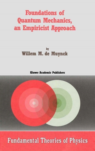 Imagen de portada: Foundations of Quantum Mechanics, an Empiricist Approach 9781402009327