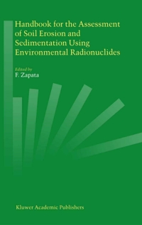 Omslagafbeelding: Handbook for the Assessment of Soil Erosion and Sedimentation Using Environmental Radionuclides 1st edition 9781402010415