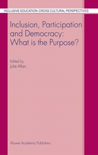 Cover image: Inclusion, Participation and Democracy: What is the Purpose? 1st edition 9781402012648