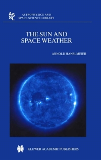 Omslagafbeelding: The Sun and Space Weather 9781402006845