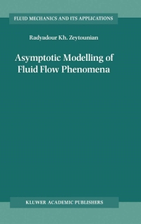Imagen de portada: Asymptotic Modelling of Fluid Flow Phenomena 9781402004322