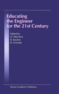 Imagen de portada: Educating the Engineer for the 21st Century 1st edition 9781402000966
