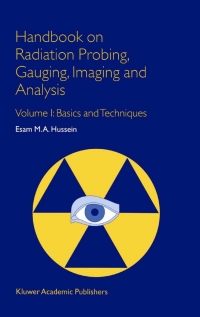Cover image: Handbook on Radiation Probing, Gauging, Imaging and Analysis 9781402012945