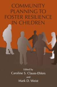 Cover image: Community Planning to Foster Resilience in Children 1st edition 9780306485114