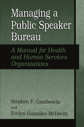 Cover image: Managing A Public Speaker Bureau 9781475709858