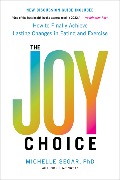 The Joy Choice : How to Finally Achieve Lasting Changes in Eating and Exercise - FULL INSTANT DOWNLOAD | PDF DOCX EPUB