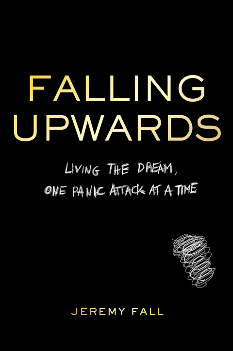 Falling Upwards: Living the Dream, One Panic Attack at a Time - FULL INSTANT DOWNLOAD | PDF DOCX EPUB