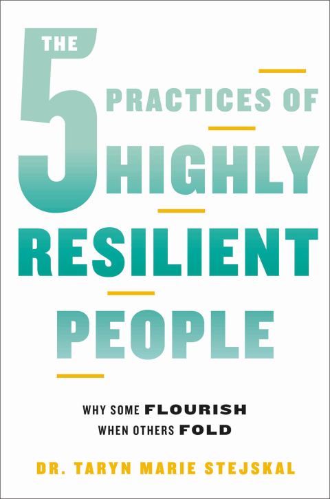 The 5 Practices of Highly Resilient People: Why Some Flourish When Others Fold - FULL INSTANT DOWNLOAD | PDF DOCX EPUB