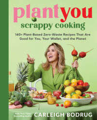 Cover image: PlantYou: Scrappy Cooking 9780306832420