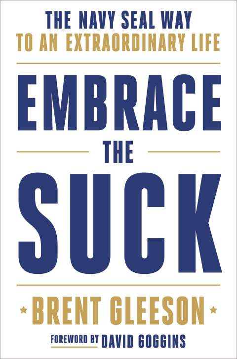 Embrace the Suck: The Navy SEAL Way to an Extraordinary Life - FULL INSTANT DOWNLOAD | PDF DOCX EPUB