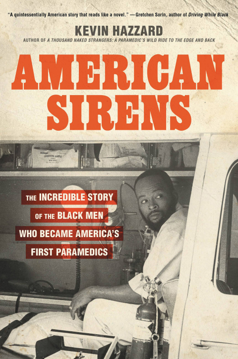 American Sirens: The Incredible Story of the Black Men Who Became America's First Paramedics - FULL INSTANT DOWNLOAD | PDF DOCX EPUB