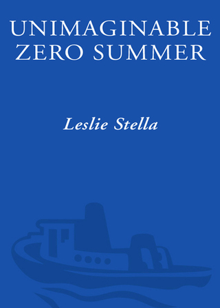 Cover image: Unimaginable Zero Summer 9781400081028