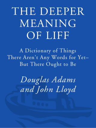 Cover image: The Deeper Meaning of Liff 9780307236012