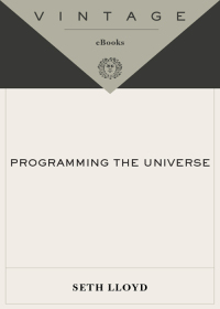 Cover image: Programming the Universe 9781400040926