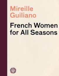 Cover image: French Women for All Seasons 9780307265234