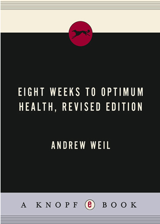 Cover image: Eight Weeks to Optimum Health, Revised Edition 9780307264923