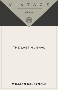 Cover image: The Last Mughal 9781400043101