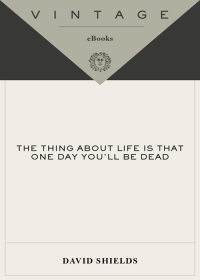 Cover image: The Thing About Life is That One Day You'll Be Dead 9780307268044