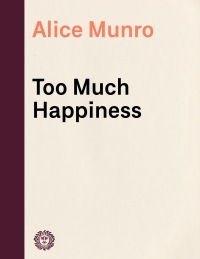 Cover image: Too Much Happiness 9780307269768