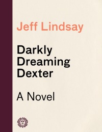 Cover image: Darkly Dreaming Dexter 9781400095919